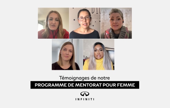 Vidéo des témoignages de notre cercle de mentorat pour femmes chez INFINITI & Canada.